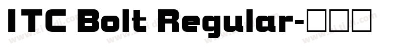 ITC Bolt Regular字体转换